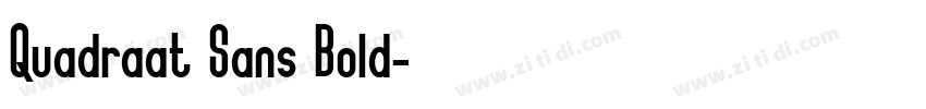 Quadraat Sans Bold字体转换